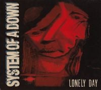 System of a Down - Lonely Day