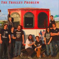 Dear Cincinnati - The Trolley Problem EP