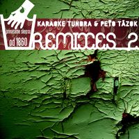 Peťo T&aacute;zok - Remixes 2