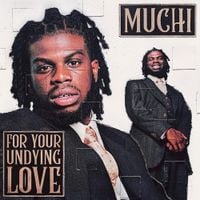 Muchi - For Your Undying Love