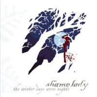 Shamelady - Winter Days Were Nights