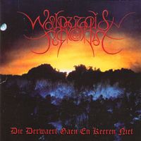 Walpurgisnacht - Die derwaert gaen en keeren niet