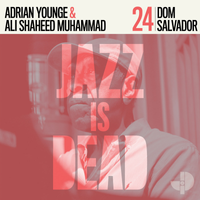 Adrian Younge - Jazz Is Dead 024: Dom Salvador