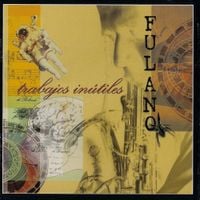 Fulano - Trabajos in&uacute;tiles