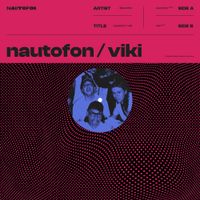 NAUTOFON - NAUTOFON / VIKI