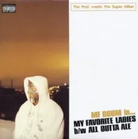MF DOOM - My Favorite Ladies / All Outta Ale