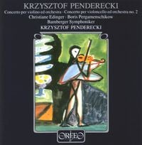 Krzysztof Penderecki - Penderecki: Violin Concerto No. 1 & Cello Concerto No. 2