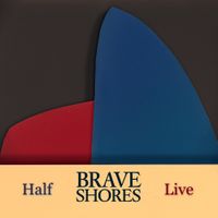 Brave Shores - Half (Live)