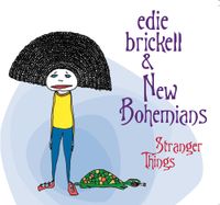 Edie Brickell & New Bohemians - Stranger Things