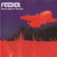 Feeder - Seven Days In The Sun