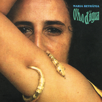 Maria Bethânia - Olho d'&Aacute;gua