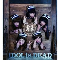 BiS - IDOL is DEAD