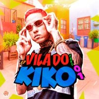 DJ Kiko Da Vila - Vila Do Kiko