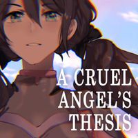 Rachie - A Cruel Angel&rsquo;s Thesis