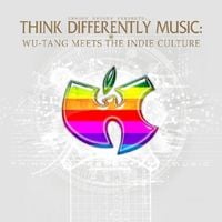 Various Artists - Think Differently Music: Wu-Tang Meets The Indie Culture