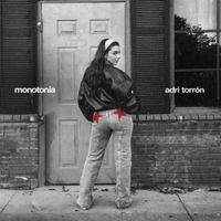 Adri Torr&oacute;n - monoton&iacute;a