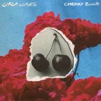 Circa Waves - Cherry Bomb