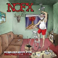NOFX - Xmas Has Been X&rsquo;ed / New Year&rsquo;s Revolution