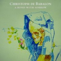 Christoph de Babalon - A Bond With Sorrow