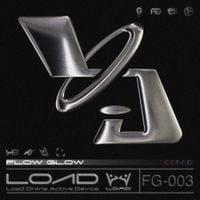 FLOW GLOW - LOAD