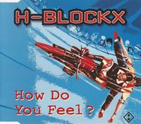 H-Blockx - How Do You Feel?