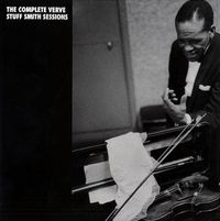 Stuff Smith - The Complete Verve Stuff Smith Sessions