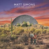 Matt Simons - After the Landslide