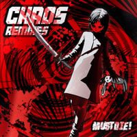 MUST DIE! - CHAOS Remixes