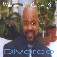 William C. Belton, Jr. - Divorce