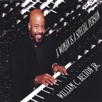William C. Belton, Jr. - A Woman Is A Special Person
