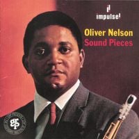 Oliver Nelson - Sound Pieces