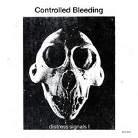 Controlled Bleeding - Distressed Signal I + II