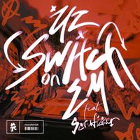 UZ - Switch On Em