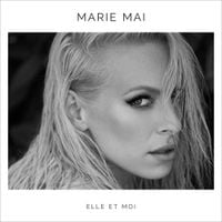 Marie-Mai - Elle et moi