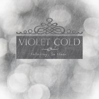 Violet Cold - Faraway, So Close!
