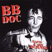 BB Doc - Gaffe A Nos Burnes !