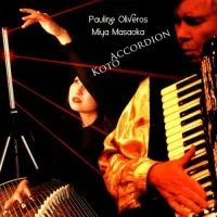 Pauline Oliveros - Accordion Koto