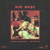 Zoocci Coke Dope & Die Mondez - Die Dope