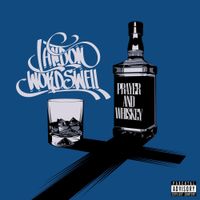 Landon Wordswell - Prayer and Whiskey