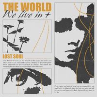 THE WORLD WE LIVE IN 星 - Lost Soul