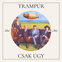 Tramp&uacute;r - Csak &uacute;gy