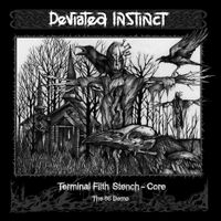 Deviated Instinct - Terminal Filth Stench-Core the 86 Demo