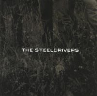The SteelDrivers - The SteelDrivers