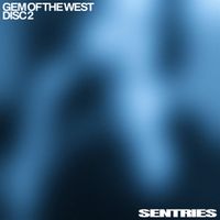 SENTRIES - Gem of The West (Disk 2)