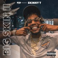 Skinny T - Big Skin 2
