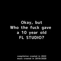 Johark - Okay, But Who The Fuck Gave A 10 Year Old FL Studio?