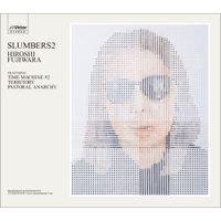 Hiroshi Fujiwara - Slumbers 2