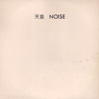 Noise - 天皇 [Tenno]
