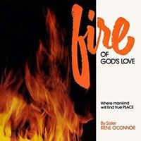 Sister Irene O'Connor - Fire of God's Love