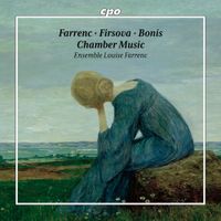 Ensemble Louise Farrenc - Farrenc; Firsova; Bonis: Chamber Music